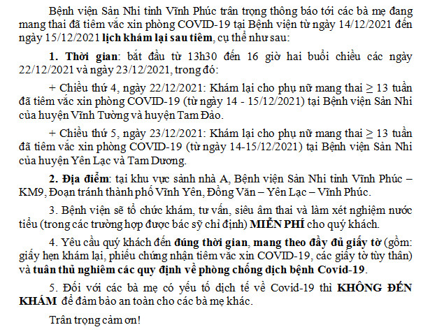 Bệnh viện Sản Nhi tỉnh Vĩnh Phúc trân trọng thông báo tới các bà mẹ đang mang thai đã tiêm Vắc xin phòng COVID-19 tại Bệnh viện từ ngày 14/12/2021 đến ngày 15/12/2021 lịch khám lại sau tiêm