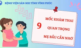 09 MỐC KHÁM THAI QUAN TRỌNG MẸ BẦU CẦN NHỚ