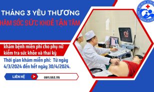 Tháng 3 yêu thương – chăm sóc sức khoẻ tận tâm