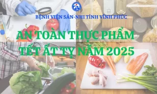 Đảm bảo an toàn thực phẩm dịp tết nguyên đán ất tỵ năm 2025