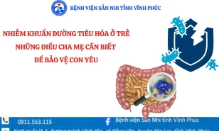 Nhiễm khuẩn đường tiêu hóa ở trẻ – những điều cha mẹ cần biết để bảo vệ con yêu