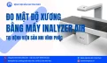 InAlyzer Air – Công nghệ đo loãng xương thế hệ mới, bảo vệ sức khỏe xương khớp 30 Đo mật độ xương bằng máy Inalyzer air tại Bệnh viện Sản Nhi Vĩnh Phúc