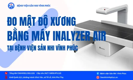 Đo mật độ xương bằng máy Inalyzer air tại Bệnh viện Sản Nhi Vĩnh Phúc