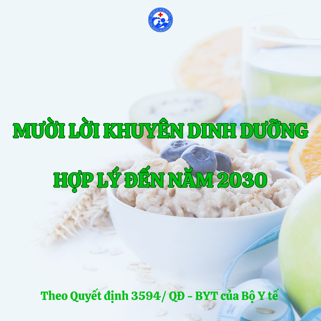 BỘ Y TẾ CÔNG BỐ “MƯỜI LỜI KHUYÊN DINH DƯỠNG HỢP LÝ ĐẾN NĂM 2030”