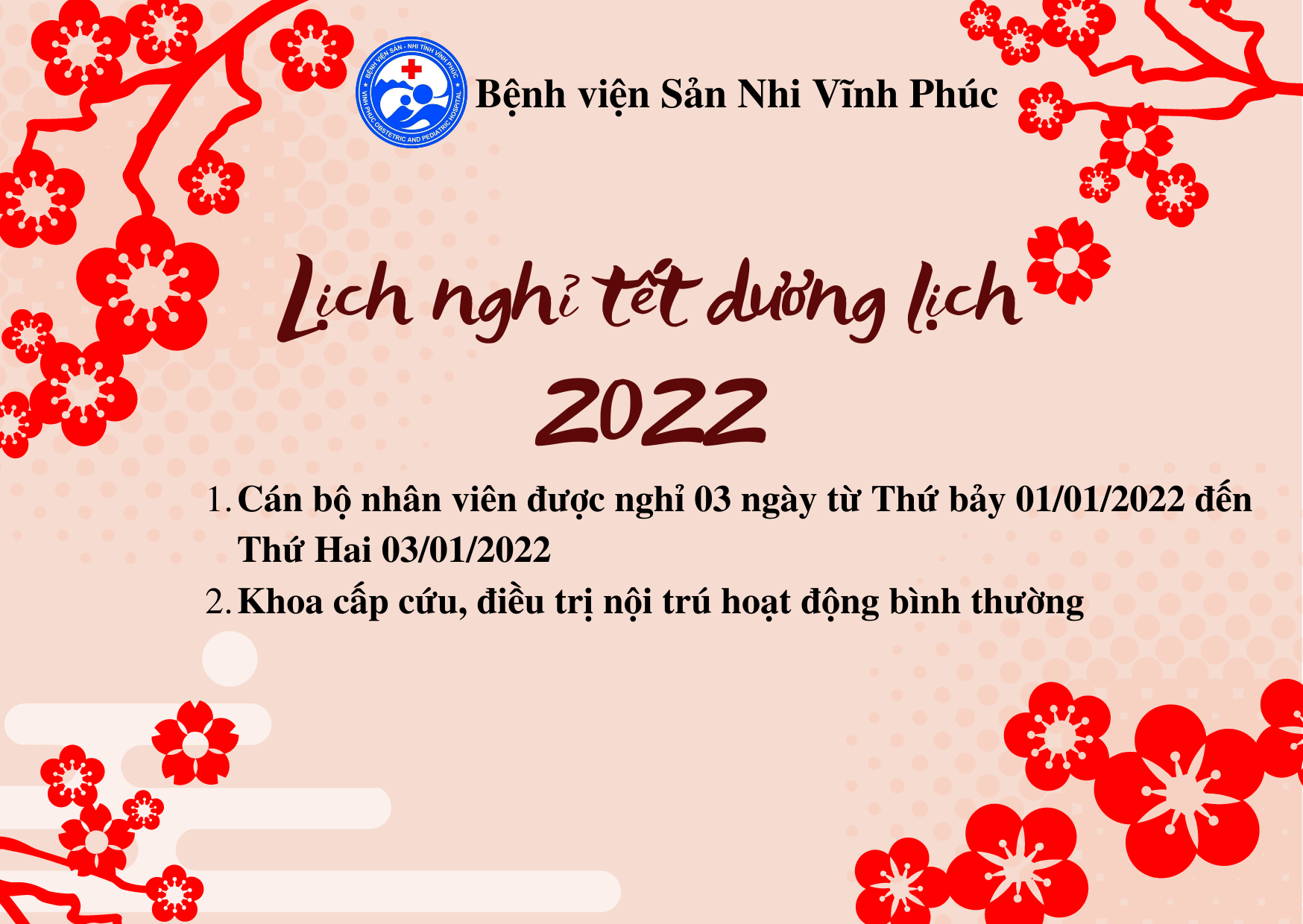 BỆNH VIỆN SẢN NHI VĨNH PHÚC THÔNG BÁO VỀ LỊCH NGHỈ TẾT DƯƠNG LỊCH 2022