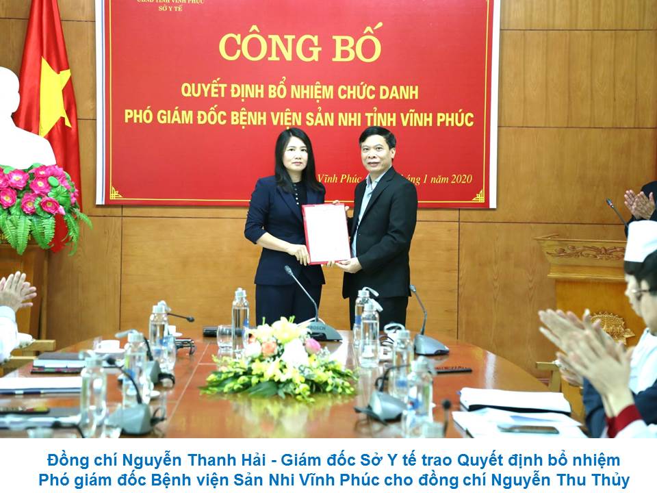CÔNG BỐ QUYẾT ĐỊNH BỔ NHIỆM PHÓ GIÁM ĐỐC BỆNH VIỆN SẢN NHI VĨNH PHÚC
