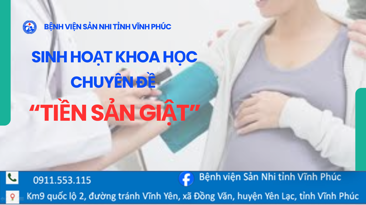 SINH HOẠT KHOA HỌC CHUYÊN ĐỀ “TIỀN SẢN GIẬT”