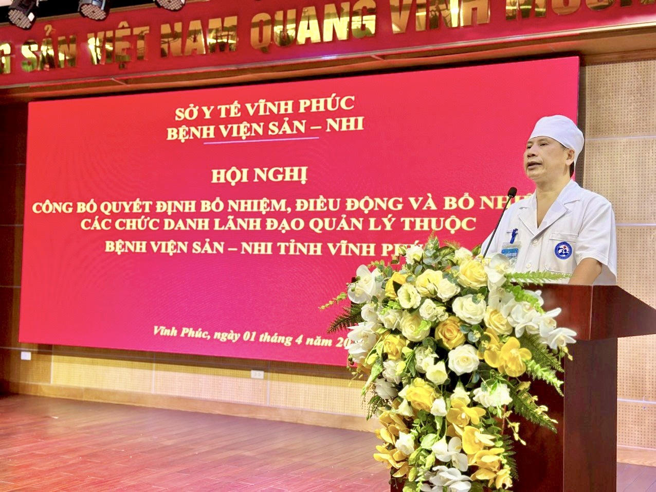 HỘI NGHỊ CÔNG BỐ QUYẾT ĐỊNH BỔ NHIỆM, ĐIỀU ĐỘNG VÀ BỔ NHIỆM CÁC CHỨC DANH LÃNH ĐẠO QUẢN LÝ THUỘC BỆNH VIỆN SẢN NHI TỈNH VĨNH PHÚC