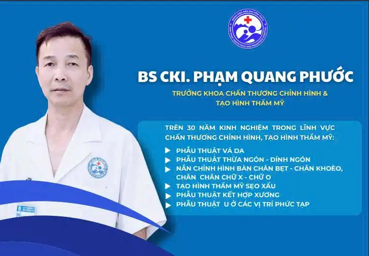 BSCKI. Phạm Quang Phước - Trưởng khoa Chấn thương chỉnh hình & Tạo hình thẩm mỹ