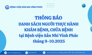 Thông báo: Đăng ký danh sách người thực hành khám bệnh, chữa bệnh tại Bệnh viện Sản Nhi Vĩnh Phúc tháng 9-10.2025