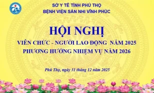 Hội nghị Cán bộ, Viên chức và Người lao động Bệnh viện Sản Nhi Vĩnh Phúc năm 2025