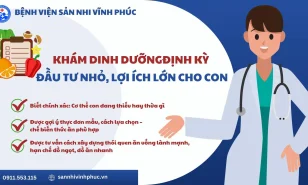 Khám dinh dưỡng định kỳ – Đầu tư nhỏ lợi ích lớn cho con
