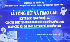 Lễ Tổng kết và trao giải Hội thi Sáng tạo kỹ thuật 2025 tỉnh Phú Thọ