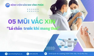5 mũi tiêm phòng quan trọng trước khi mang thai – Bảo vệ mẹ và bé ngay từ đầu