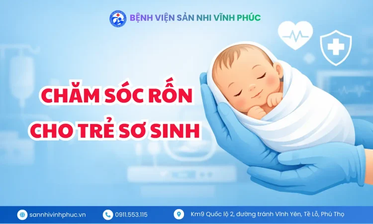 Chăm sóc rốn trẻ sơ sinh an toàn Bao lâu rốn rụng và khi nào cần đi khám