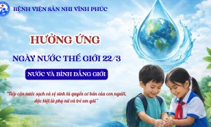 Chung tay Bảo vệ nguồn nước – Vì sức khỏe mẹ và bé: Hưởng ứng ngày Nước thế giới 22/3/2026
