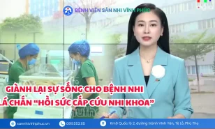 Hồi sức cấp cứu nhi khoa – “lá chắn sinh tử” bảo vệ trẻ em tại Bệnh viện Sản Nhi Vĩnh Phúc