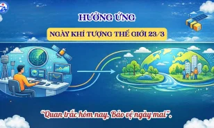 Ngày Khí tượng thế giới 23/3/2026: ‘Quan trắc hôm nay, bảo vệ ngày mai’