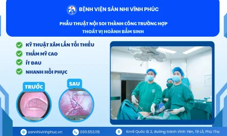 Phẫu thuật nội soi thành công trường hợp thoát vị hoành bẩm sinh ở trẻ 10 tháng tuổi tại Bệnh viện Sản Nhi Vĩnh Phúc