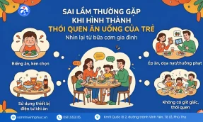 Sai lầm thường gặp khi hình thành thói quen ăn uống của trẻ – Nhìn lại từ bữa cơm gia đình