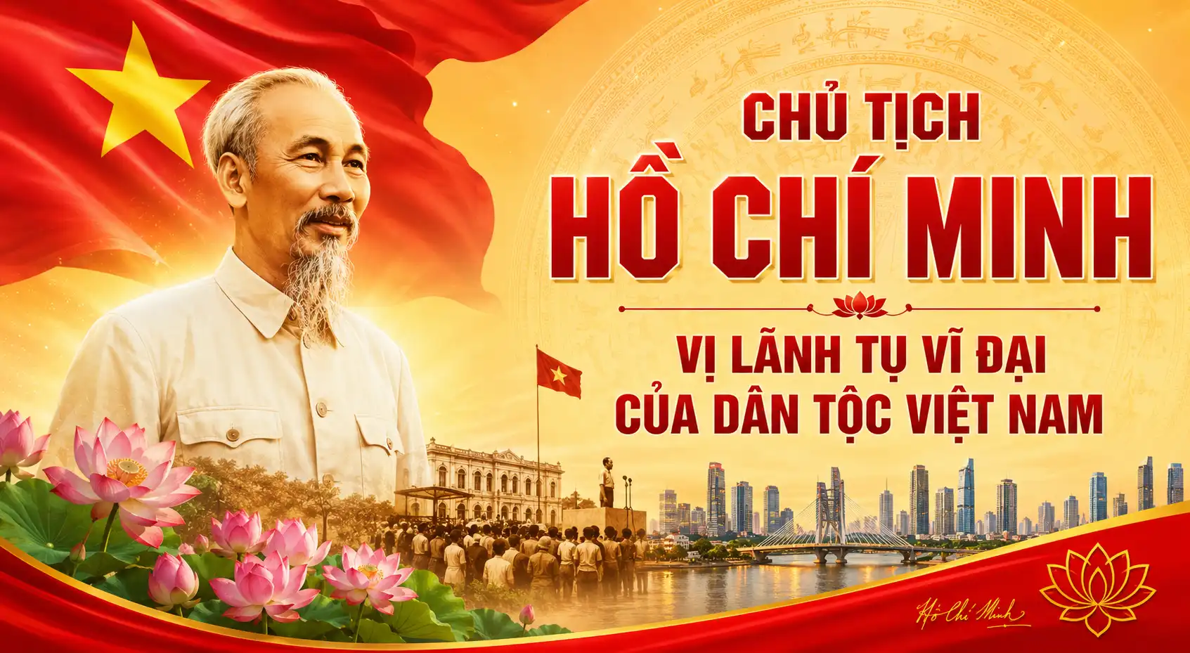 Chủ tịch Hồ Chí Minh - Vị Lãnh tụ vĩ đại của dân tộc Việt Nam 1 CHỦ TỊCH HỒ CHÍ MINH – VỊ LÃNH TỤ VĨ ĐẠI CỦA DÂN TỘC VIỆT NAM