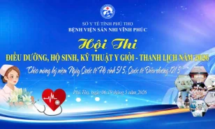 Hội thi Điều dưỡng, Hộ sinh, Kỹ thuật y giỏi – Thanh lịch năm 2026 tại Bệnh viện Sản Nhi Vĩnh Phúc