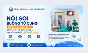 Nội soi buồng tử cung trước chuyển phôi IVF – Bước đánh giá quan trọng giúp tối ưu cơ hội thành công