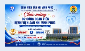 2 công đoàn viên Bệnh viện Sản Nhi Vĩnh Phúc xuất sắc đạt Giải Nhất và Giải Nhì cuộc thi "Công đoàn trong trái tim tôi"