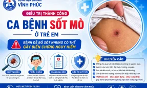 Điều trị thành công ca bệnh sốt mò ở trẻ em Bệnh dễ bỏ sót nhưng có thể gây biến chứng nguy hiểm.
