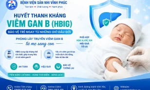 Huyết thanh kháng viêm gan B (HBIG): Vai trò quan trọng trong phòng lây truyền viêm gan B từ mẹ sang con