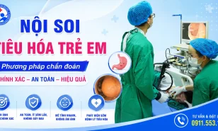 Nội soi tiêu hóa trẻ em: Phương pháp chẩn đoán chính xác, an toàn và hiệu quả