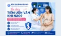 Bà bầu tiêm uốn ván khi nào? Hướng dẫn lịch tiêm và những điều mẹ bầu cần biết