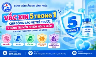 Vắc xin 5 trong 1 – Chủ động bảo vệ trẻ trước 5 bệnh truyền nhiễm