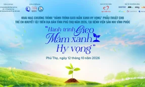 Chương trình khám sàng lọc, hội chẩn, phẫu thuật: Hành trình gieo mầm xanh hy vọng