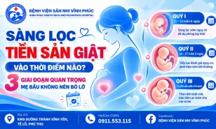 Sàng lọc tiền sản giật vào thời điểm nào? 03 Giai đoạn quan trọng mẹ bầu không nên bỏ lỡ