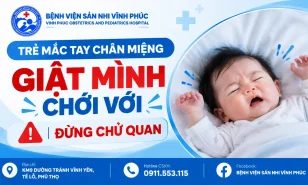 Giật mình chới với bất thường – dấu hiệu cảnh báo tay chân miệng chuyển nặng không được bỏ qua
