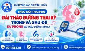 Theo dõi thai phụ đái tháo đường thai kỳ trong và sau đẻ - dự phòng đái tháo đường thai kỳ