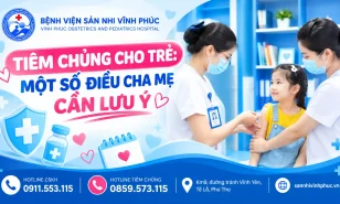 Tiêm chủng cho trẻ: Một số điều cha mẹ cần lưu ý
