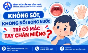 Tay chân miệng: Trẻ không sốt, không nổi bóng nước – có thể mắc bệnh không?
